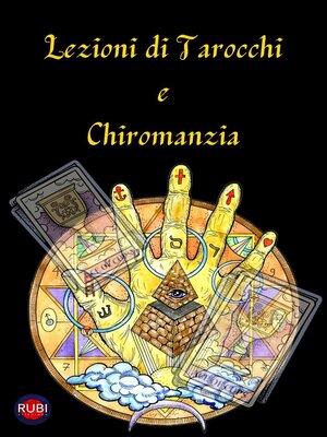 cover image of Lezioni di Tarocchi e  Chiromanzia